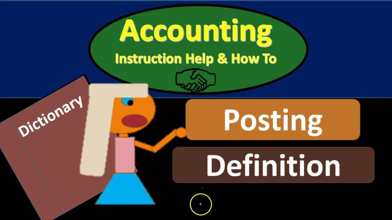 What is a Posting in Accounting?
